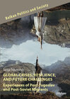Buchcover Global Crises, Resilience, and Future Challenges: Experiences of Post-Yugoslav and Post-Soviet Migrants