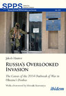 Buchcover Russia's Overlooked Invasion