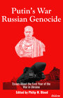 Buchcover Putin’s War, Russian Genocide: Essays About the First Year of the War in Ukraine