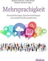 Buchcover Mehrsprachigkeit: Herausforderungen, Sprechereinstellungen und mediale Erscheinungsformen