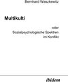 Buchcover Multikulti oder Sozialpsychologische Spektren im Konflikt