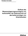 Buchcover Einfluss des Wasseranlagerungsvermögens von Isolierstoffen der Elektrotechnik auf das Isoliervermögen von Kriechstrecken