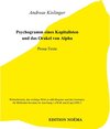 Buchcover Psychogramm eines Kapitalisten und das Orakel von Alpha, oder: Des Wahnsinn's 1x1 in der Eitelkeit der Macht / Edition N