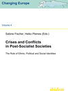Buchcover Crises and Conflicts in Post-Socialist Societies