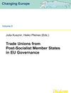 Buchcover Trade Unions from Post-Socialist Member States in EU Governance