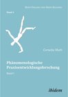 Buchcover Phänomenologische Praxisentwicklungsforschung / Body-Feeling und Body-Bildung Bd.4