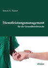 Buchcover Dienstleistungsmanagement für die Gesundheitsbranche
