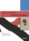 Buchcover Zycie i twórczosc Gabrieli Zapolskiej