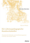 Buchcover Der schemapädagogische Handwerkskoffer. 30 praktische Methoden zum Konfliktmanagement in Schule und sozialer Arbeit