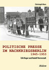 Buchcover Politische Presse im Nachkriegsberlin 1945-1953