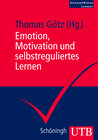 Buchcover Emotion, Motivation und selbstreguliertes Lernen