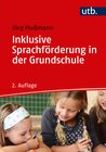 Buchcover Inklusive Sprachförderung in der Grundschule