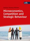 Buchcover Microeconomics, Competition and Strategic Behaviour