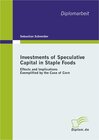Buchcover Investments of Speculative Capital in Staple Foods