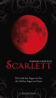 Buchcover Scarlett - Die Liebe hat Augen wie Eis, der Tod hat Augen wie Feuer