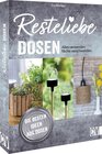 Buchcover Resteliebe Dosen – Alles verwenden. Nichts verschwenden.