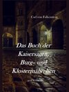 Buchcover Das Buch der Kaisersagen, Burg- und Klostermährchen. [1850]
