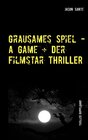 Buchcover Grausames Spiel - A Game + Der Filmstar - Thriller