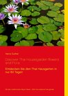 Buchcover Discover Thai Housegarden flowers and Flora