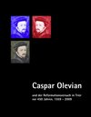 Buchcover Caspar Olevian und der Reformationsversuch in Trier vor 450 Jahren