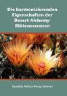 Buchcover Die harmonisierenden Eigenschaften der Desert Alchemy Blütenessenzen
