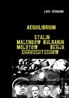 Buchcover Aequilibrium - Stalin Malenkow Bulganin Molotow Berija Chruschtschow