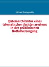 Buchcover Systemarchitektur eines telematischen Assistenzsystems in der präklinischen Notfallversorgung