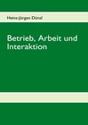 Buchcover Betrieb, Arbeit und Interaktion