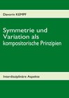 Buchcover Symmetrie und Variation als kompositorische Prinzipien