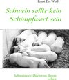 Buchcover Schwein sollte kein Schimpfwort sein