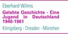 Buchcover Gelebte Geschichte - Eine Jugend in Deutschland 1940-1961