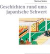 Buchcover Geschichten rund ums japanische Schwert