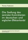 Buchcover Die Stellung des zentralen Kontrahenten im deutschen und englischen Effektenhandel