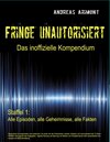 Buchcover Fringe unautorisiert – Das inoffizielle Kompendium Staffel 1: Alle Episoden, alle Geheimnisse, alle Fakten