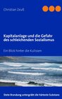 Buchcover Kapitalanlage und die Gefahr des schleichenden Sozialismus