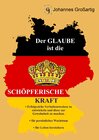Buchcover Der Glaube ist die schöpferische Kraft