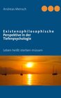 Buchcover Existenzphilosophische Perspektive in der Tiefenpsychologie