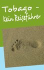 Buchcover Tobago - Kein Reiseführer