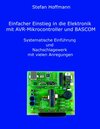 Buchcover Einfacher Einstieg in die Elektronik mit AVR-Mikrocontroller und BASCOM