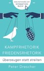 Buchcover Kampfrhetorik - Friedensrhetorik
