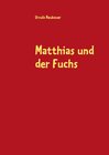 Buchcover Matthias und der Fuchs