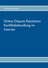 Buchcover Online Dispute Resolution – Konfliktbehandlung im Internet