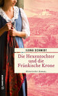 Buchcover Die Hexentochter und die Fränkische Krone