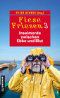 Buchcover Fiese Friesen 3 - Inselmorde zwischen Ebbe und Blut