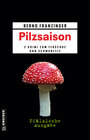 Buchcover Pilzsaison - Pfälzische Ausgabe