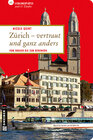 Buchcover Zürich - vertraut und ganz anders
