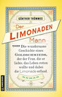 Buchcover Der Limonadenmann oder Die wundersame Geschichte eines Goldschmieds, der der Frau, die er liebte, das Leben retten wollt