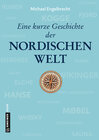 Buchcover Eine kurze Geschichte der nordischen Welt