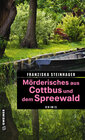 Buchcover Mörderisches aus Cottbus und dem Spreewald