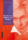 Buchcover Beethoven. Bildnis und Mythos
